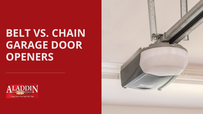 Belt Vs. Chain Garage Door Openers - Aladdin Doors