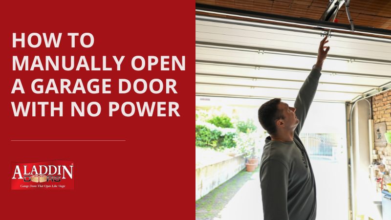 How to Manually Open a Garage Door - Aladdin Doors