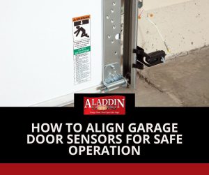 How to Align Garage Door Sensors - Aladdin Doors